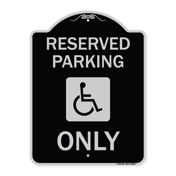 Signmission Reserved Parking With HandicappedHeavy-Gauge Aluminum Architectural Sign, 24" x 18", BS-1824-23062 A-DES-BS-1824-23062 - main